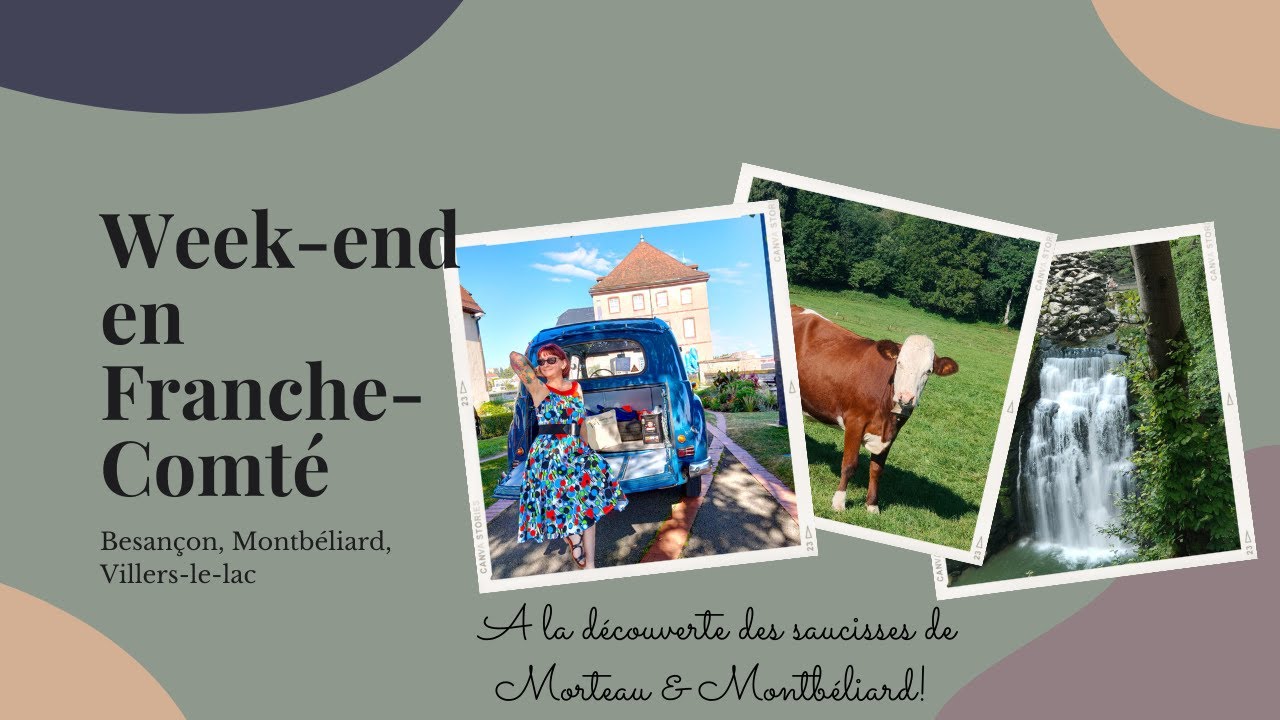 Vlog au Pays de la Saucisse de Morteau et de Montbéliard {Besançon, Montbéliard, Villers Le Lac}