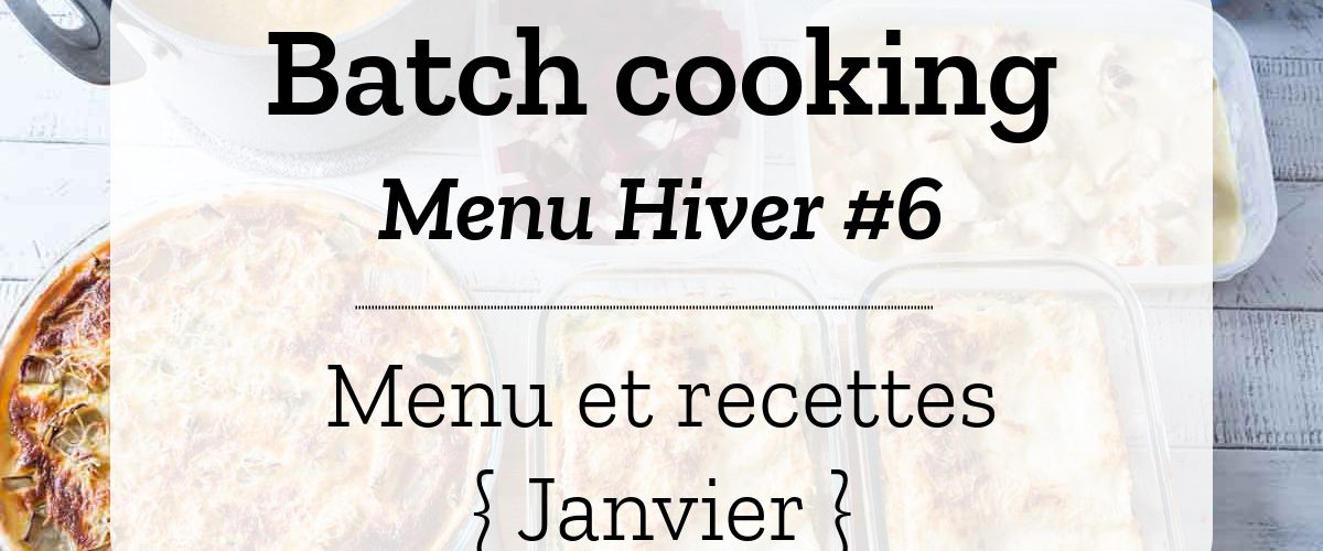 Batch cooking Hiver 6
