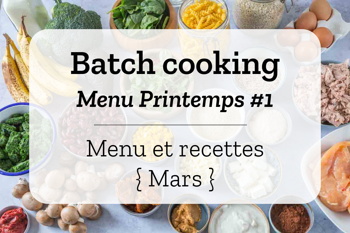 Batch cooking Printemps 1