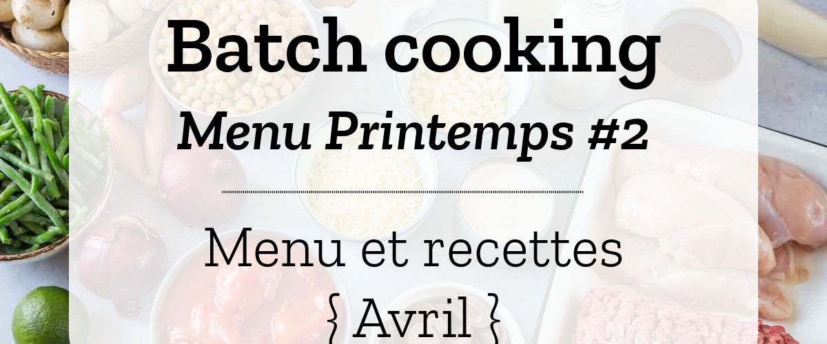 Batch cooking Printemps 2