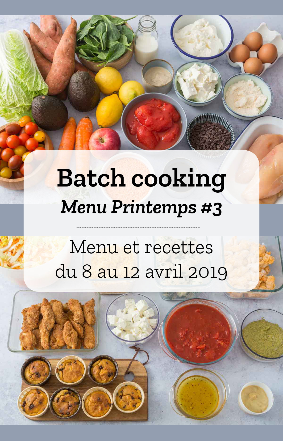 Batch cooking Printemps #3 - Mois d\'Avril - Semaine 15