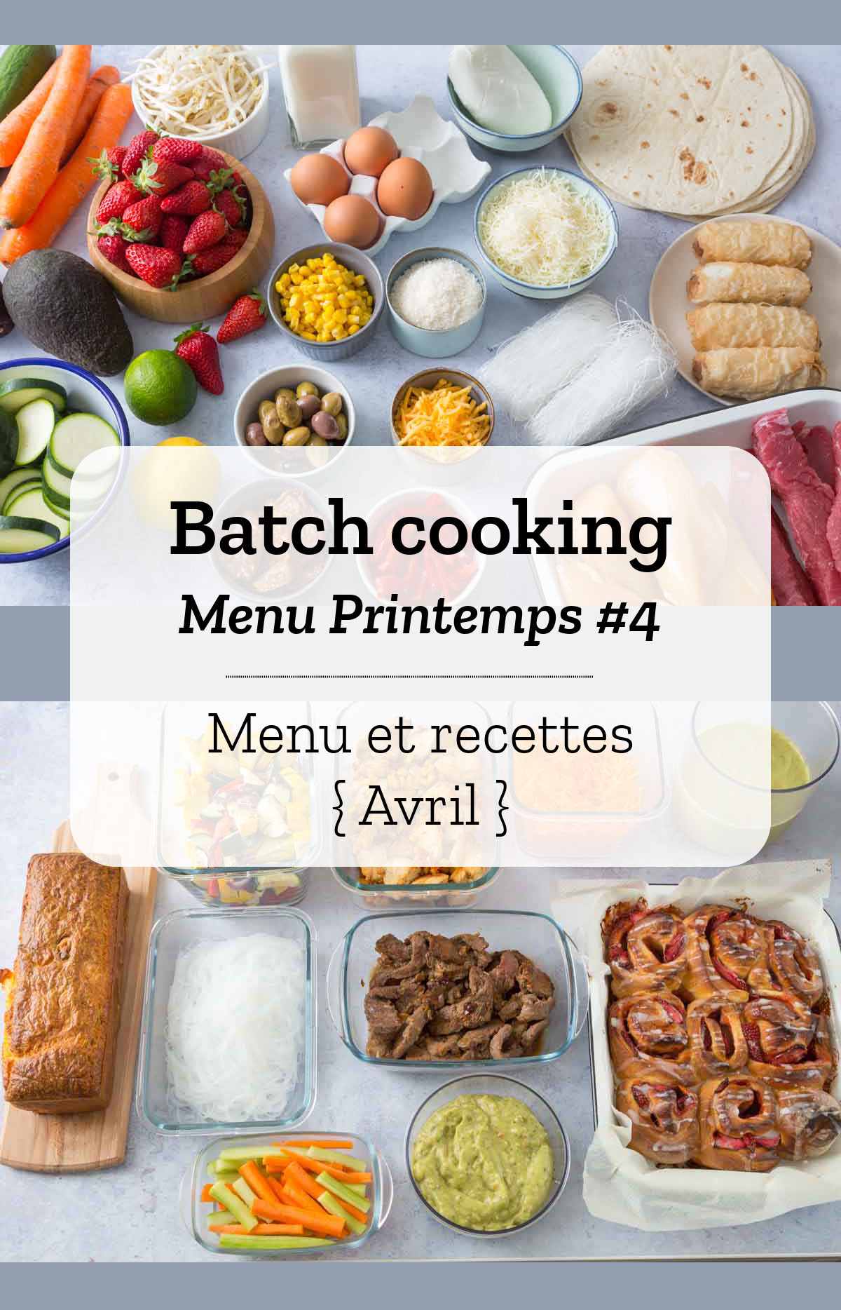 Batch cooking Printemps #4 - Mois d\'Avril - Semaine 16