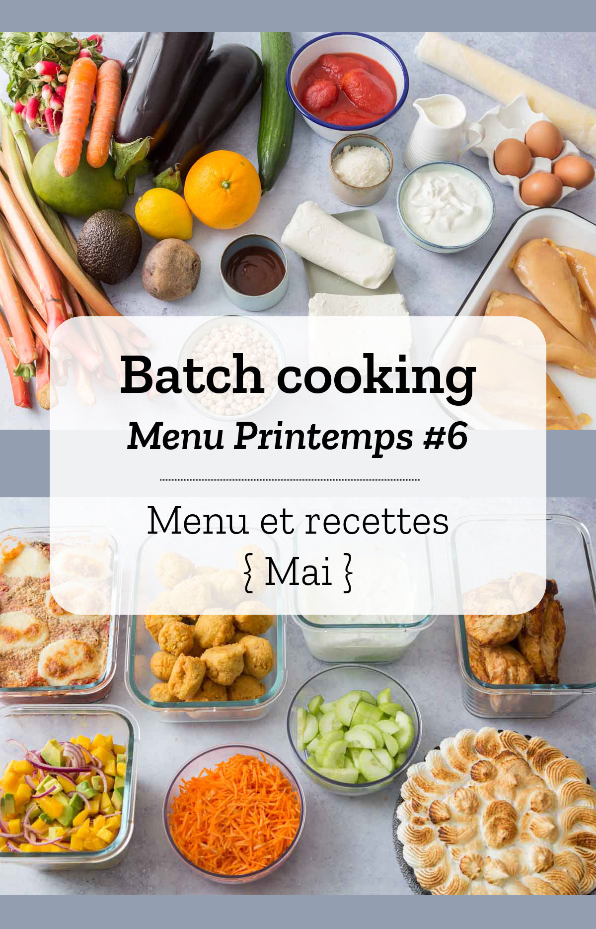 Batch cooking Printemps #6 - Mois de Mai - Semaine 18