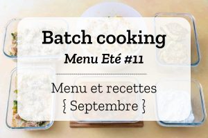 Batch Cooking - Menus Et Recettes Pour La Semaine Du 18 Mars 2019