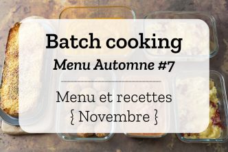 Batch cooking pour la semaine #45