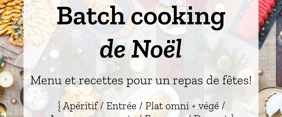 Batch cooking de Noël