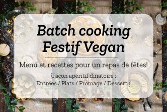 Batch cooking festif vegan