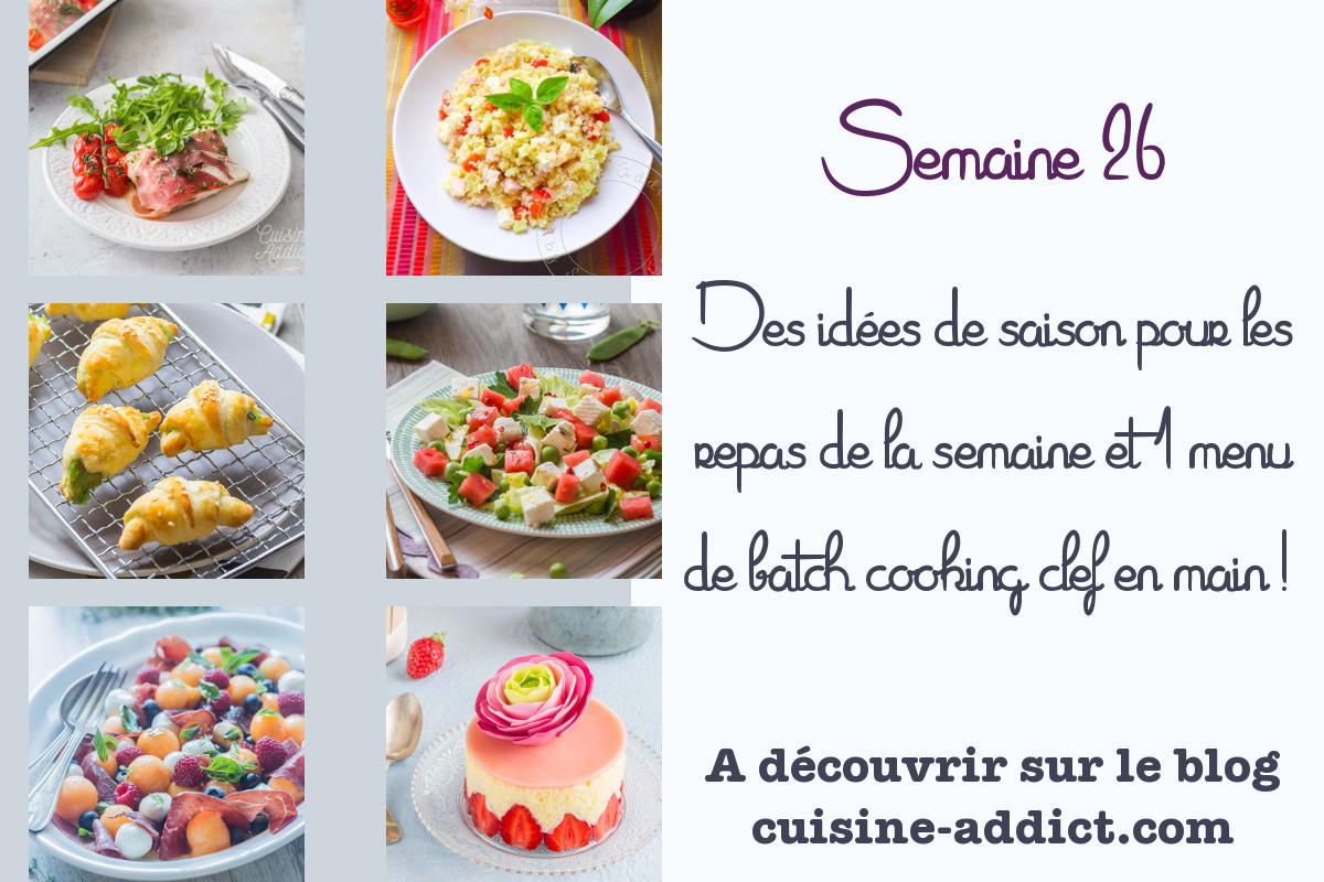 Menu pour la semaine 26 - Juillet 2021