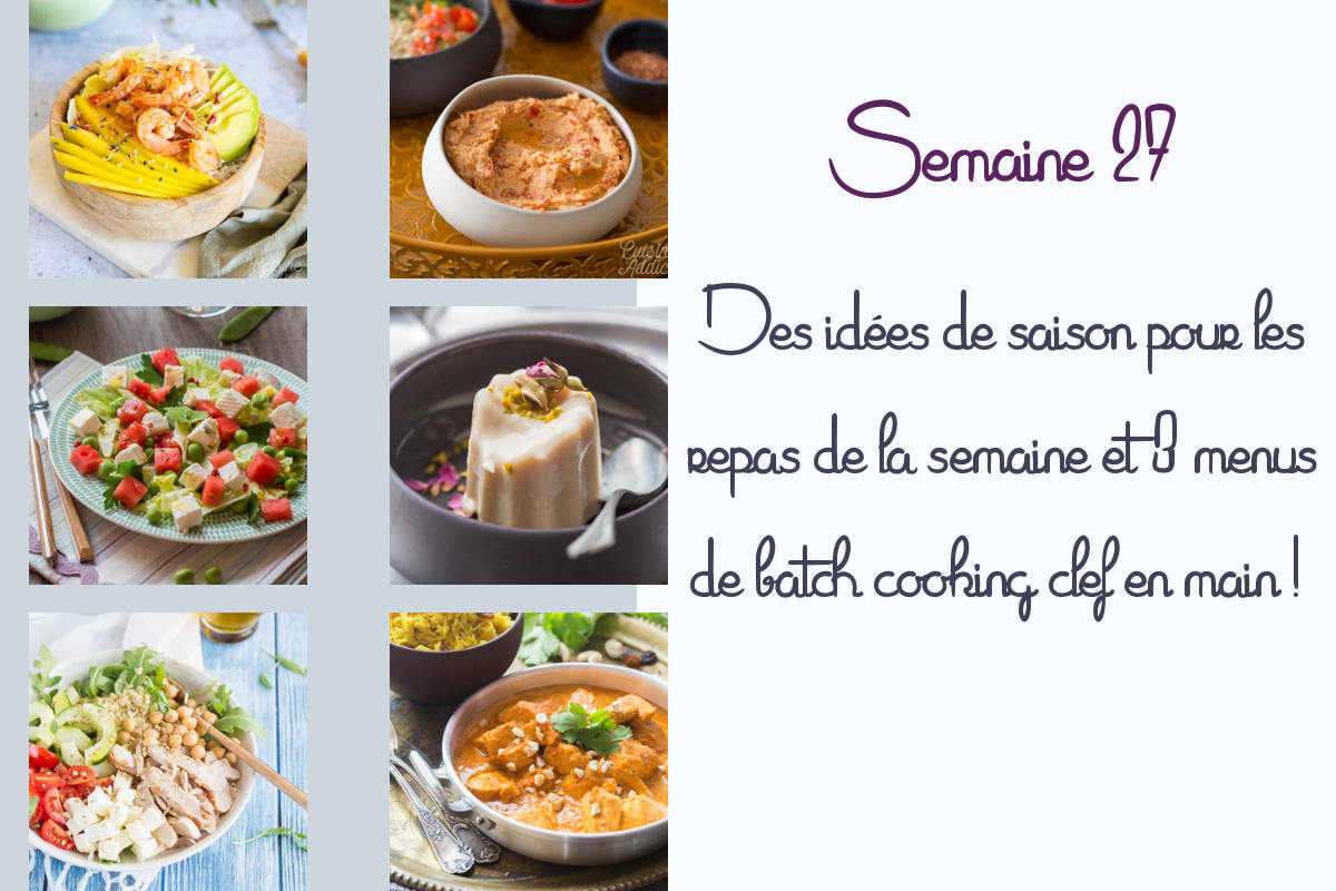 Menu pour la semaine 27 - Juillet 2021