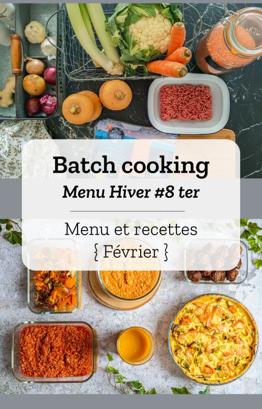 Menu de Batch cooking pour la semaine #7 - Mois de février 2022