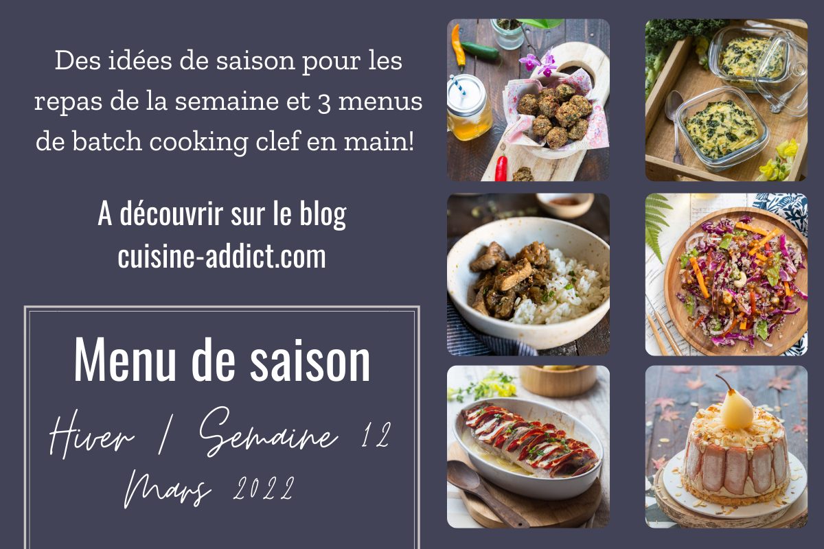 Menu pour la semaine 12 - Mars 2022