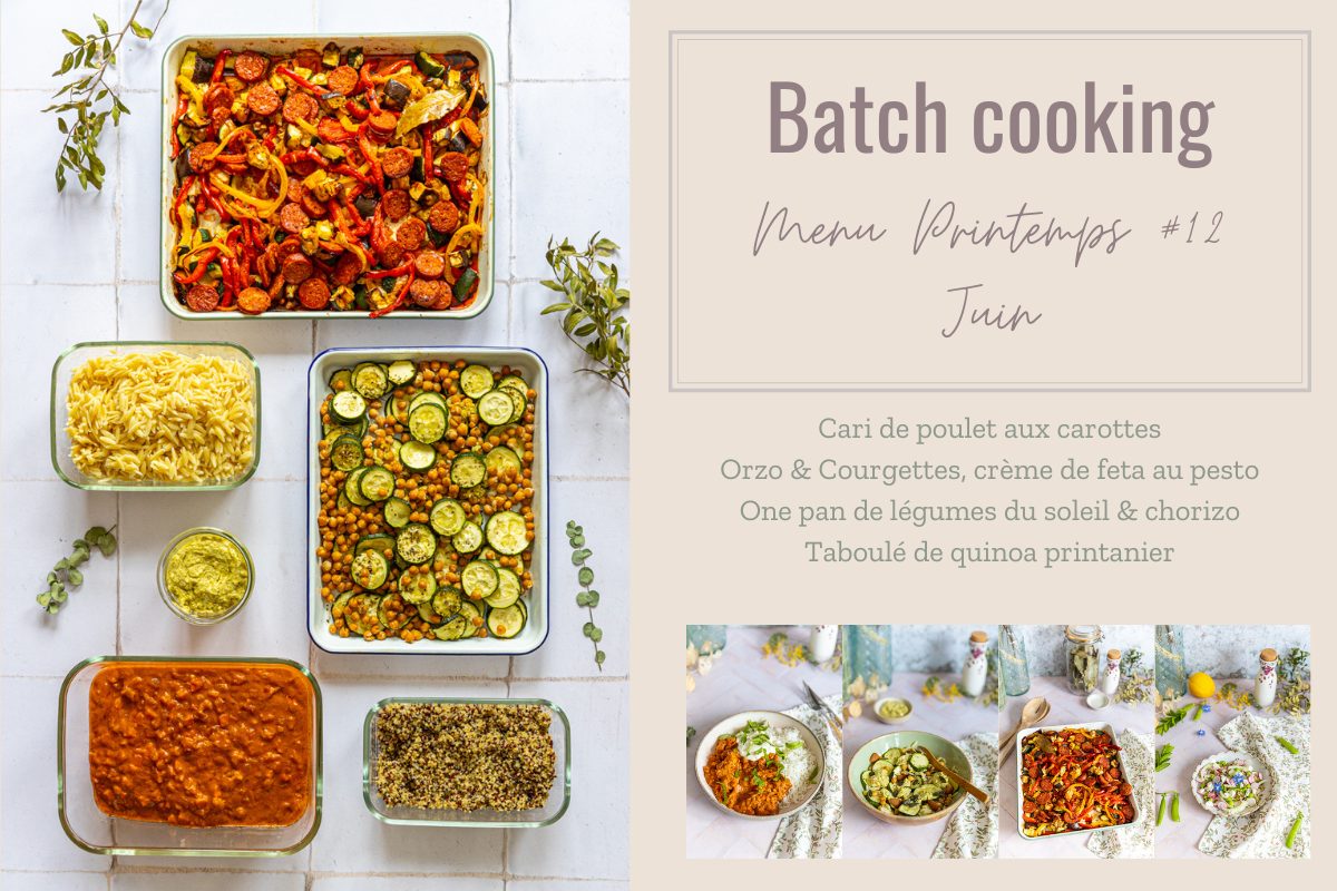 Batch cooking Printemps #2 ter – Mois d'Avril 2022 – Semaine 14 - Cuisine  Addict