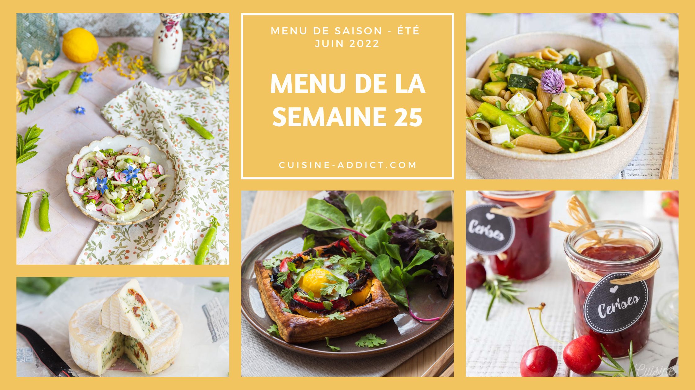 Menu pour la semaine 25 - Juin 2022