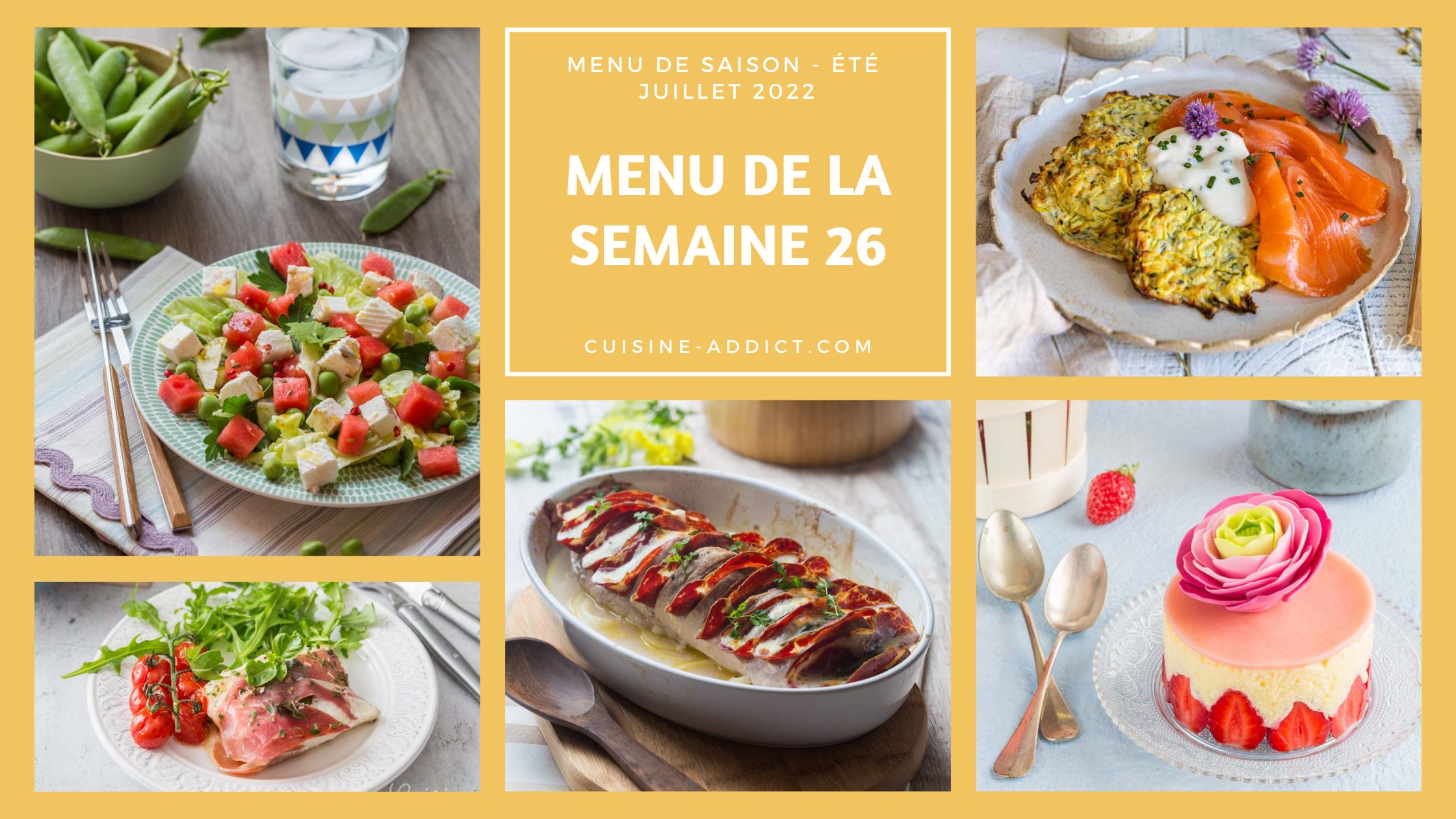 Menu pour la semaine 26 - Juin/Juillet 2022