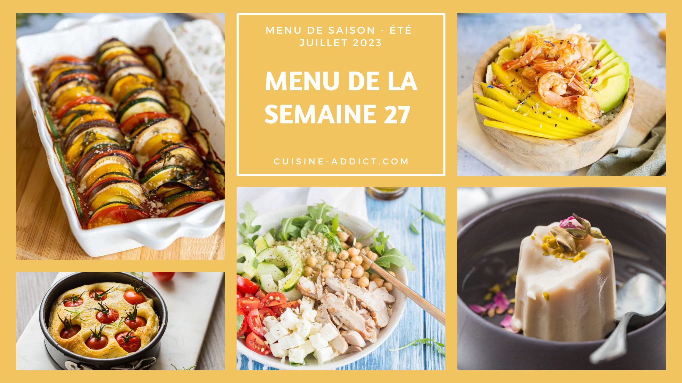 Menu de la semaine 27 - juillet 2023