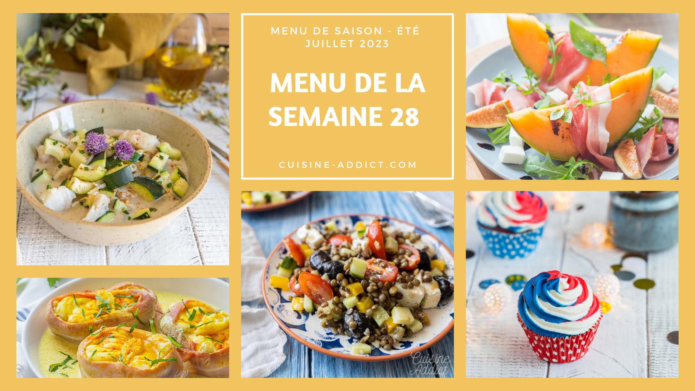 Menu de la semaine 28 - juillet 2023