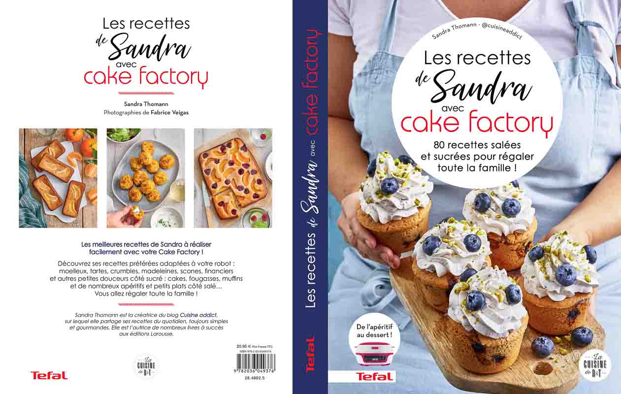 LES RECETTES DE SANDRA AVEC CAKE FACTORY